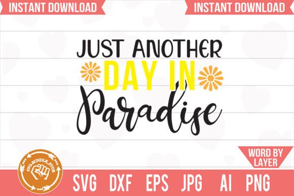 Download Just Another Day in Paradise Svg Cut - Just another day in paradise svg Collection