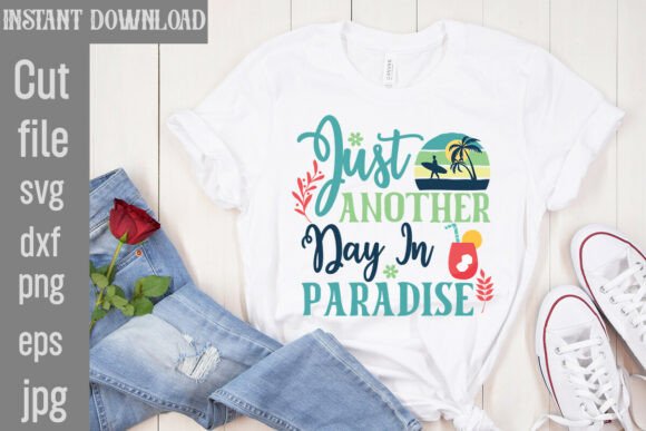 Download Just Another Day in Paradise SVG Cut Fil - Just another day in paradise svg Collection