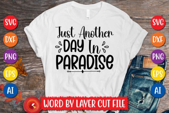 Download Just Another Day in Paradise SVG Design - Just another day in paradise svg Collection