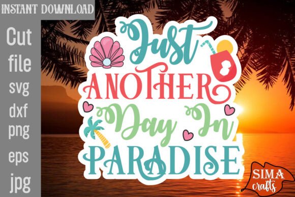Download Just Another Day in Paradise SVG Cut Fil - Just another day in paradise svg Collection