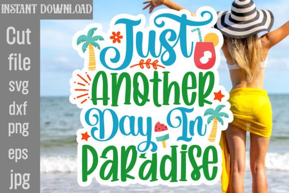 Download Just Another Day in Paradise SVG - Just another day in paradise svg Collection
